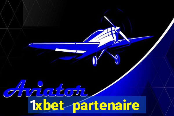 1xbet partenaire apk download